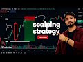 Scalping Intraday Strategy | Full Tutoriul in Hindi 