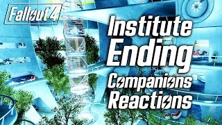 Fallout 4 - Institute Ending - All Companions Reactions