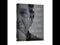 Lou Reed - The Art of the Straight Line