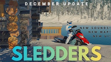 SLEDDERS: DECEMBER UPDATE