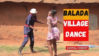 Balada Village Dance - African Dance Comedy Ugxtra Comedy