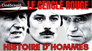 ATTENTION CHEFD'OEUVRE ! DELON, BOURVIL, MONTAND dans LE CERCLE ROUGE de MELVILLE. HOMMAGE.