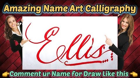 Ellis Name Signature Calligraphy Status | How to improve Cursive Handwriting | Cut Marker | art