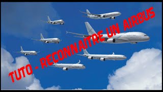 Tuto Reconnaitre Les Avions Airbus Youtube