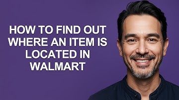 How to Find Out Where an Item Is Located In Walmart - KevinHowTo