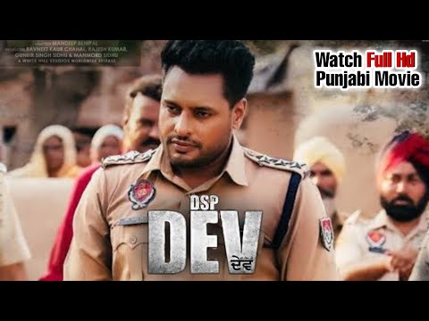 DSP Dev Punjab Police  | New Latest Full HD Punjabi movie  New Punjabi Movie 2021