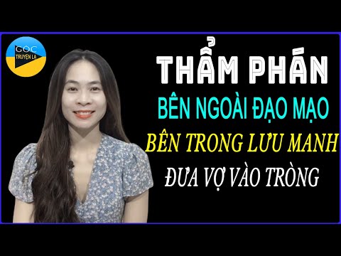 Video Full Thẩm Phán Bên Ngoài ĐẠO MẠO Bên Trong LƯU MANH... - youtube