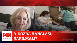 3. Dozda Hangi Aşı Yapılmalı? 1 Temmuz 2021 Fox Ana Haber