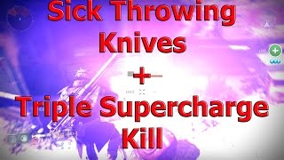 Destiny - Throwing Knife Kills + Epic Triple Supercharge Final Kill