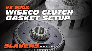YZ 300X Wiseco Clutch Basket Setup