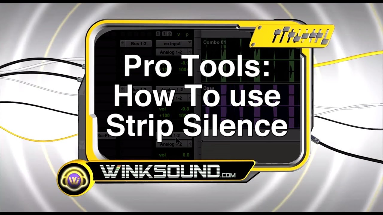 Pro Tools How To Use Strip Silence WinkSound YouTube