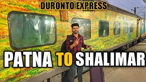 22214 Patna Shalimar Duronto Superfast Express. Full Journey