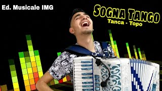 Sogna Tango Musica Di Antonio Tanca E M.topo - Ed. Musicale Img