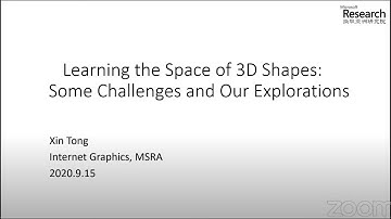 3DGV Seminar: Xin Tong (MSRA) : Learning the space of 3D shapes: some challenges and our exploration
