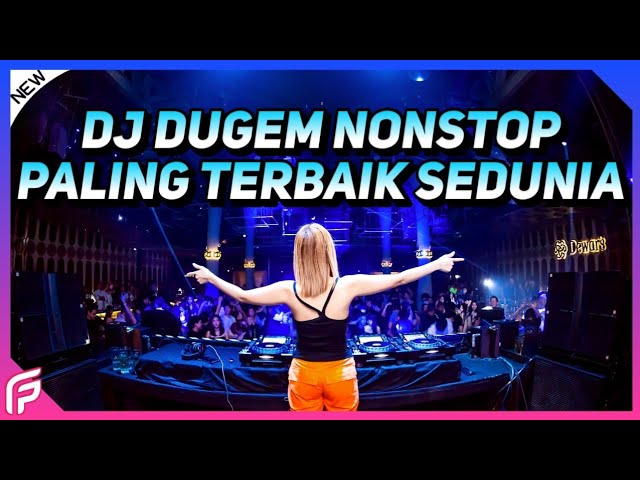 DJ Dugem Nonstop Paling Terbaik Sedunia 2023 !! DJ Breakbeat Melody Full Bass 2023 class=