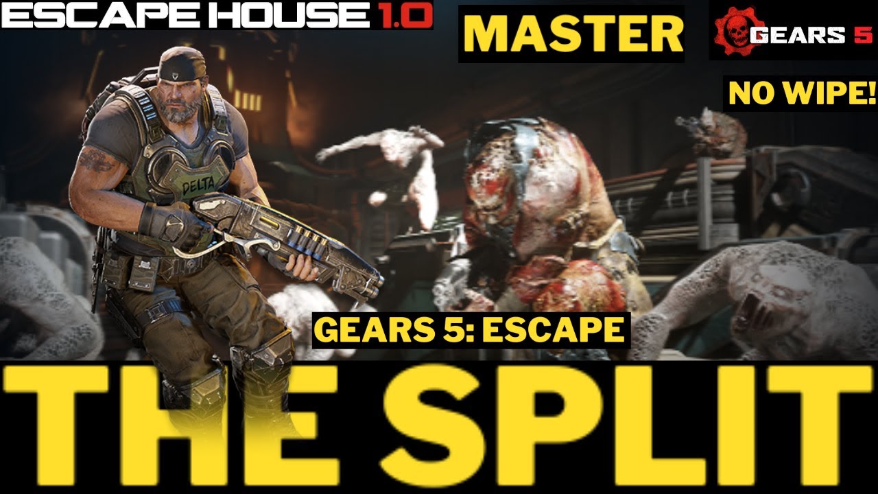 GEARS 5 - ESCAPE - THE SPLIT - MASTER - NO WIPE! 