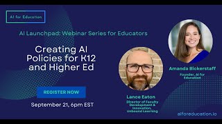 Creating AI Policies for K12 & Higher Ed