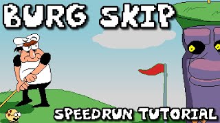 Pizza Tower Speedrun Tutorial: Burg Skip (GOLF)