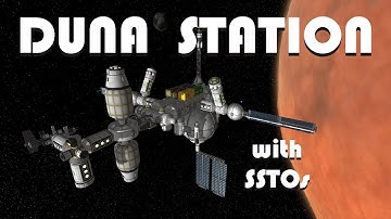 Building a Duna Space Station with SSTOs! - KSP 1.2.2