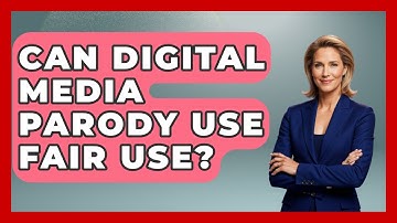 Can Digital Media Parody Use Fair Use? - AI and Technology Law