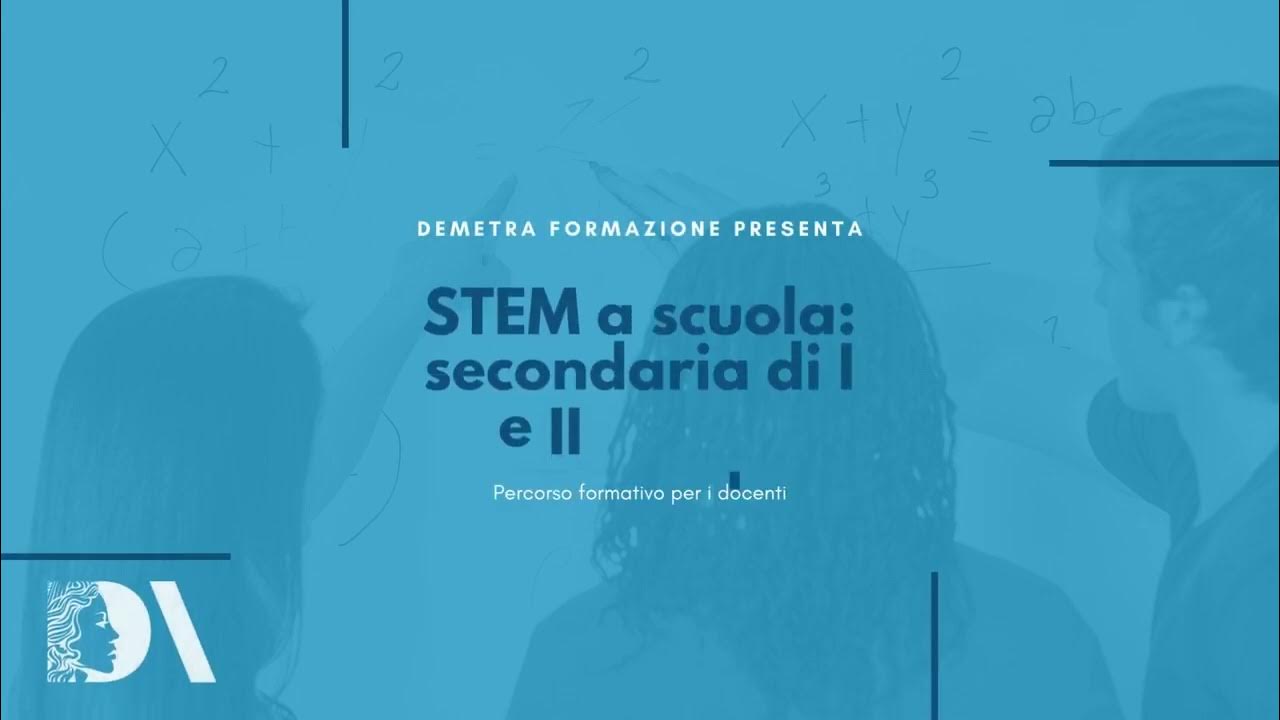 STEM a scuola: secondaria di I e II grado - YouTube