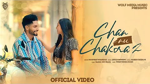 Chann Nu chakora 2  - Harpreet Kharoud  |  New Punjabi song 2022 | Latest Punjabi song 2022