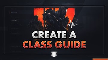 [PC] Bo4 - Create a Class Overview