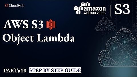 #18 S3 Object Lambda Demo | Access points | AWS S3 Master classes