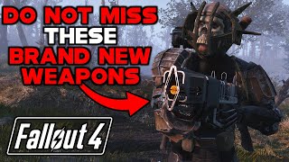 DO NOT MISS THESE BRAND NEW UNIQUE WEAPONS IN FALLOUT 4