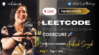 CodeCure Live: Daily LeetCode + DSA Grind with Ankush 🚀 | 8 August