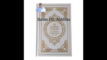 سورة الإخلاص باللغة الفرنسية Surate 112 : Alikhlas en français