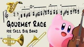 Gourmet Race  Jazz Big Band Arrangement (Kirby Super Star)