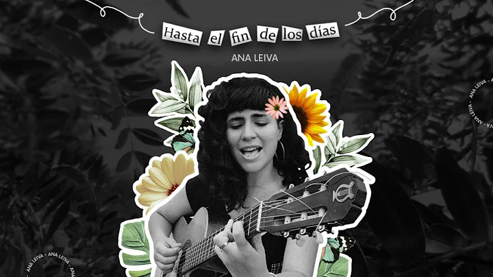 HASTA EL FIN DE LOS DAS - Ana Leiva