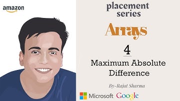 Arrays || Interview bit ||Maximum Absolute Difference||4