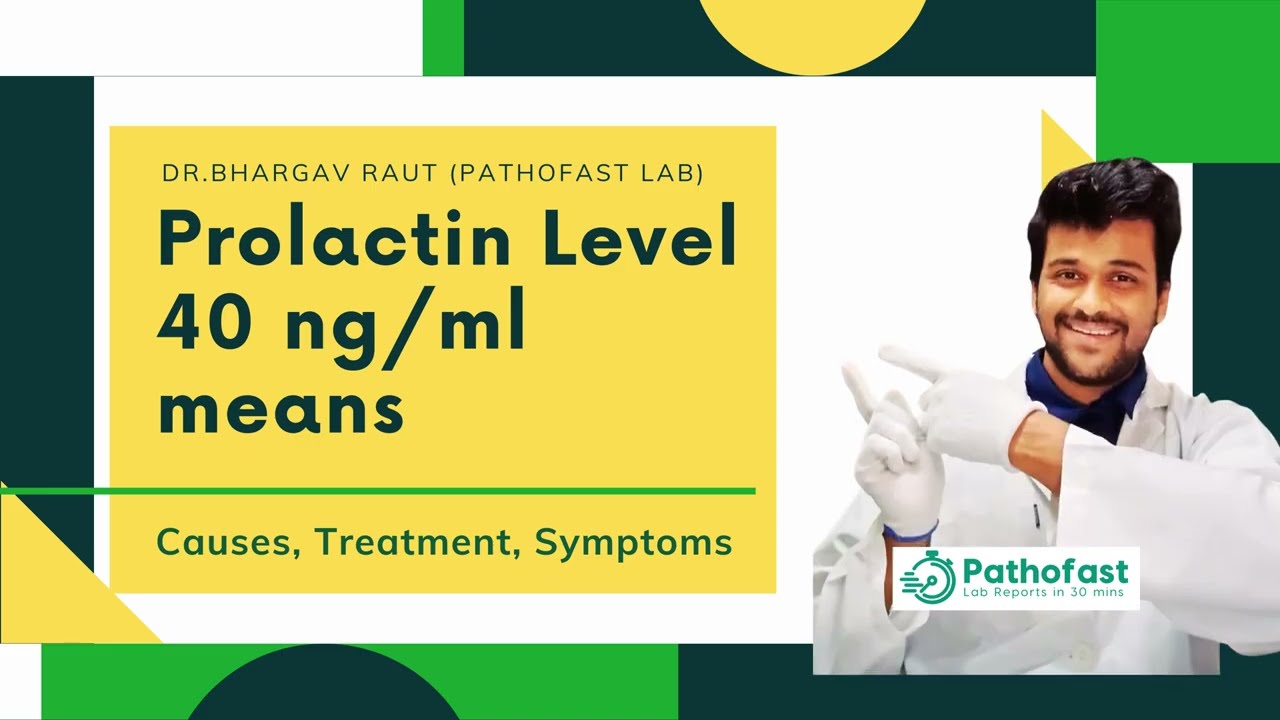 Prolactin 40 means | Prl hormone level 40 ng/ml - causes, treatment, what to do