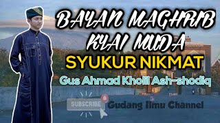 SYUKUR NIKMAT BAYAN GUS AHMAD KHOLIL ASH-SHODIQ | TEMBORO