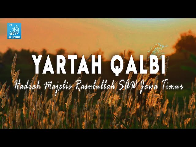 Qasidah Yartah Qalbi - Hadroh Majelis Rasulullah SAW Jawa Timur class=