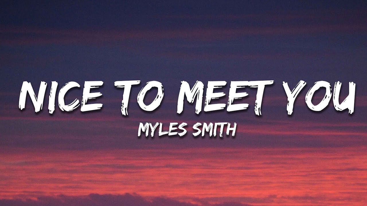 Myles Smith - Nice To Meet You (Mistletoe Version) (Lyrics) Myles Smith - Nice To Meet You (Mistletoe Version) (Lyrics)
