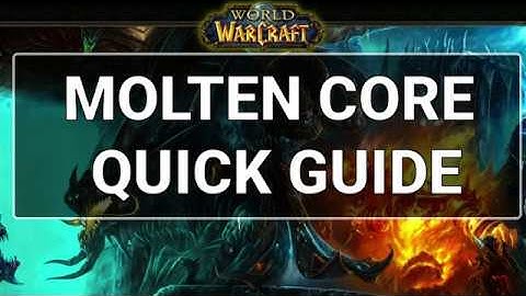 Molten Core quick guide Classic WoW