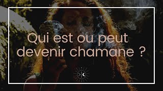 Qui est ou peut devenir chamane - Corinne Merlo