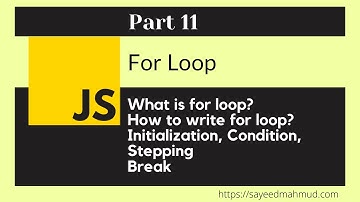 JavaScript Bangla Tutorial Part-11 || Latest 2021 || JavaScript for beginners | for loop.
