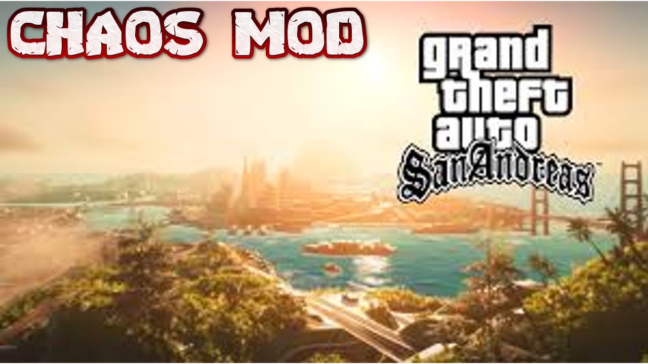 JUGANDO GTA SAN ANDREAS CHAOS MOD PC - YouTube