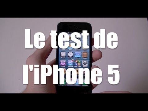 Le grand test complet de l'iPhone 5