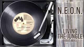 N.E.O.N. - Living In The Jungle (Rave Mix)