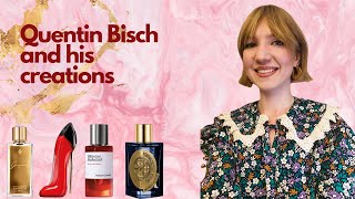 GREAT PERFUMERS: Quentin Bisch and his amazing creations | MissPotocky