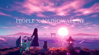 People X Nainowale Ne | Chillout Mashup | @YashrajMukhateOfficial  |