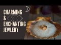 Charming, Charging & Enchanting Jewelry || Spellwork