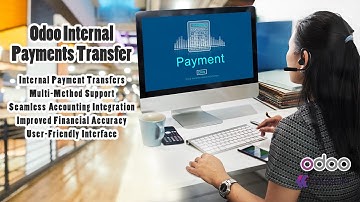 Odoo Accounting: odoo Internal Payments Transfer Module Tutorial for Bank & Wire Transfers