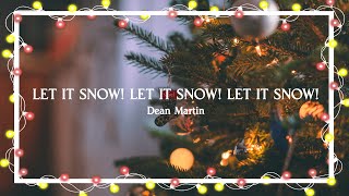 Let It Snow! Let It Snow! Let It Snow! – Dean Martin（Lyric Video）