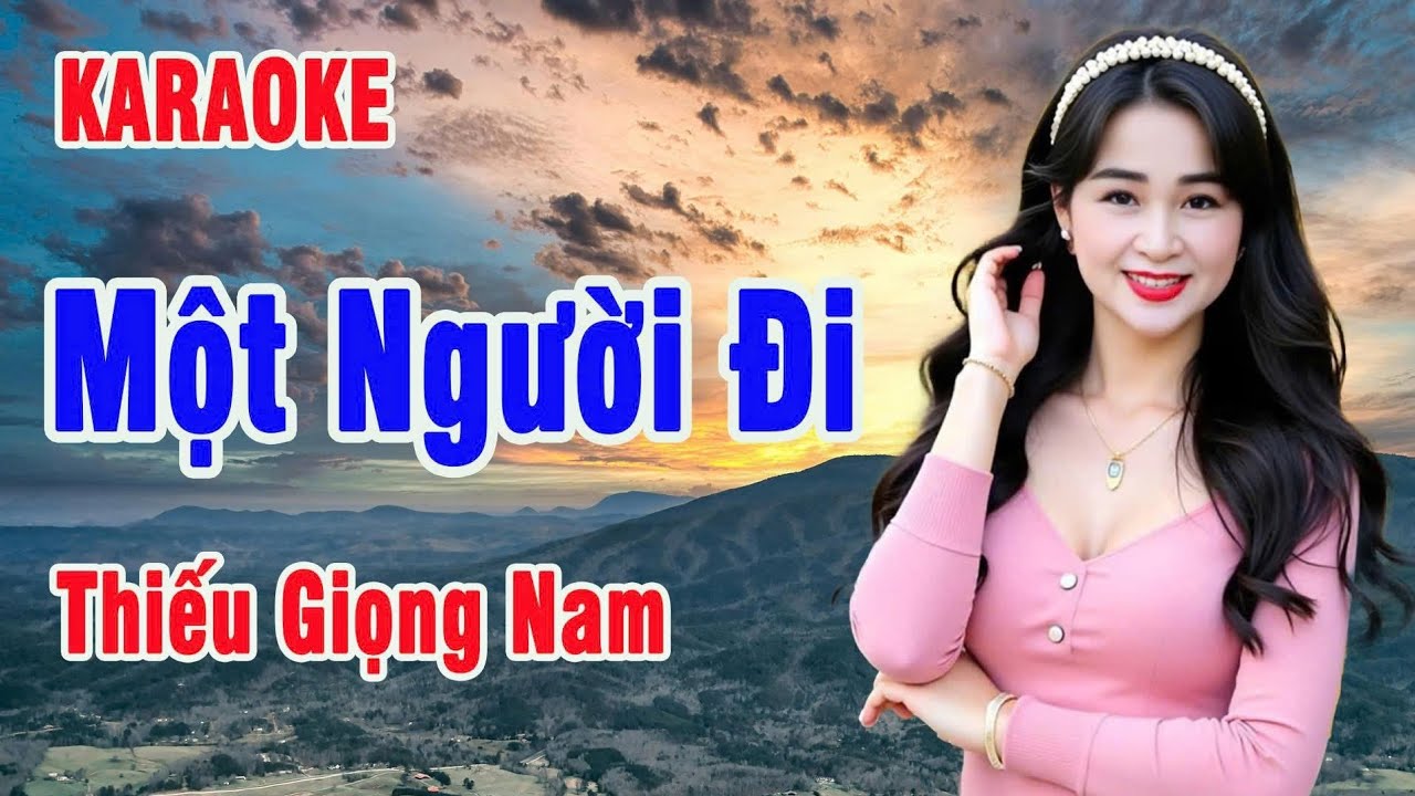 🔥 Một Người Đi - Karaoke Thiếu Giọng Nam - Song Ca Với Sầu Riêng